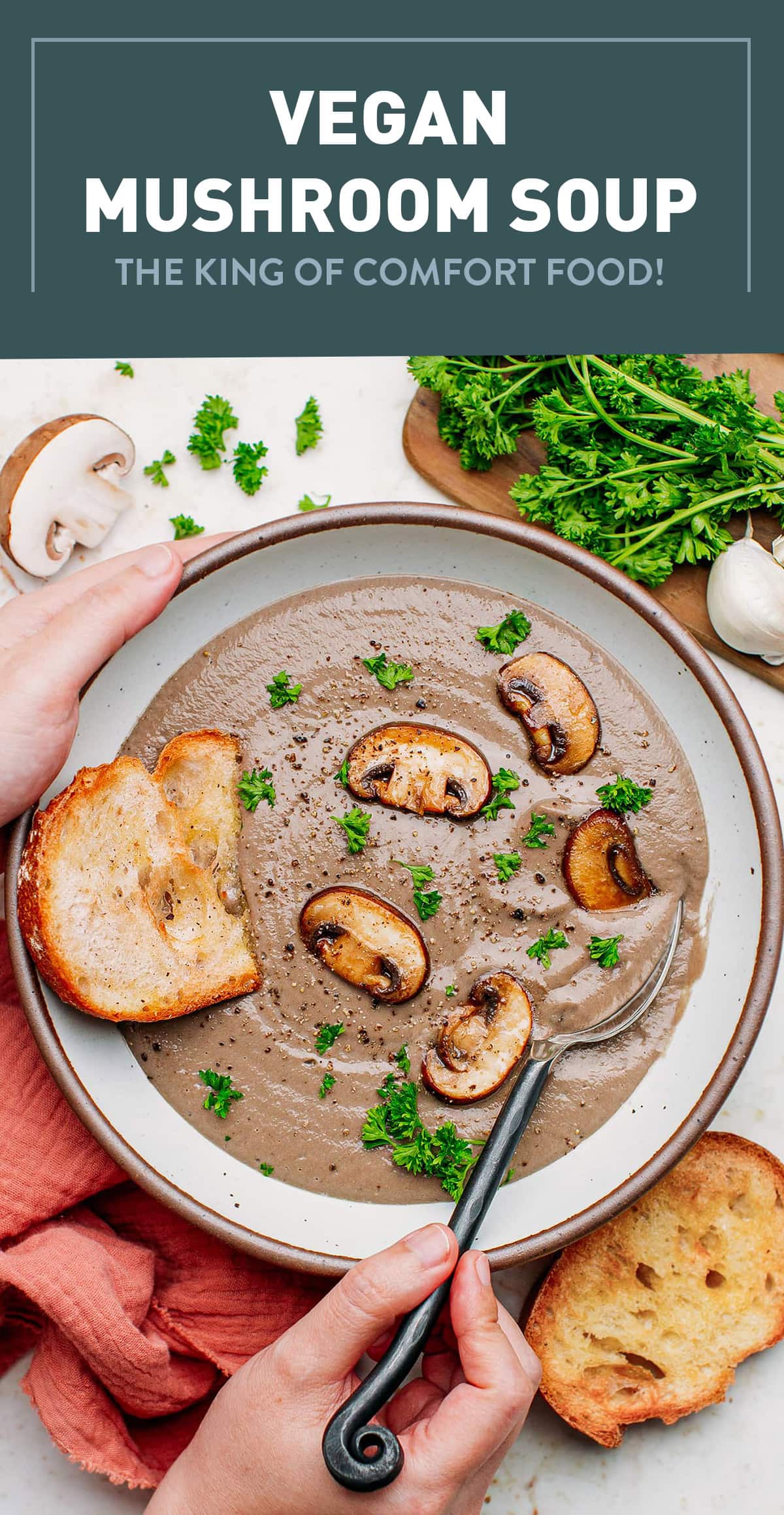 Introducing the heartiest vegan mushroom soup! With its velvety smooth texture, rustic appearance, and rich umami flavor, this cream of mushroom is the king of comfort food. Serve it with toasted bread or croutons for a cozy Winter meal! #vegan #mushroomsoup #comfortfood
